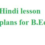 Hindi lesson plans for B.Ed